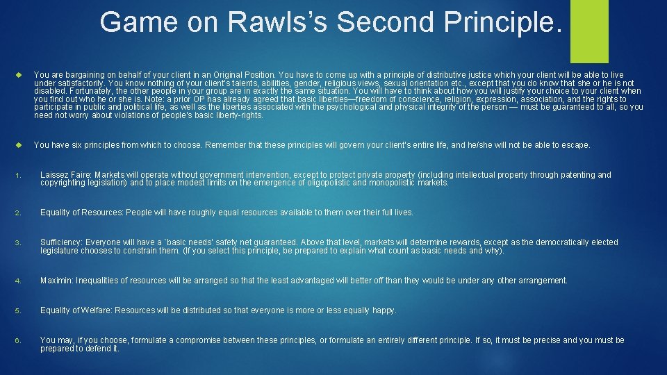 Game on Rawls’s Second Principle. You are bargaining on behalf of your client in