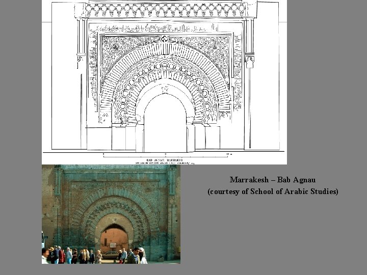 Marrakesh – Bab Agnau (courtesy of School of Arabic Studies) 