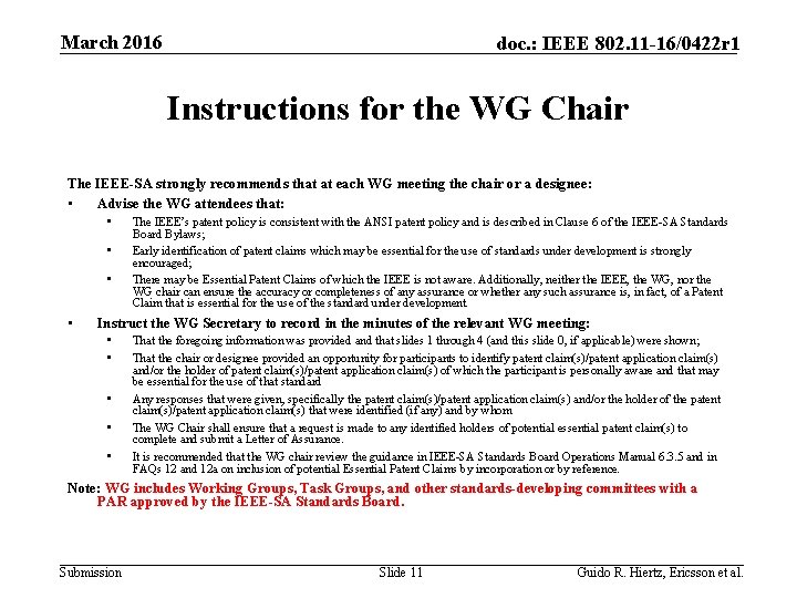 March 2016 doc. : IEEE 802. 11 -16/0422 r 1 Instructions for the WG