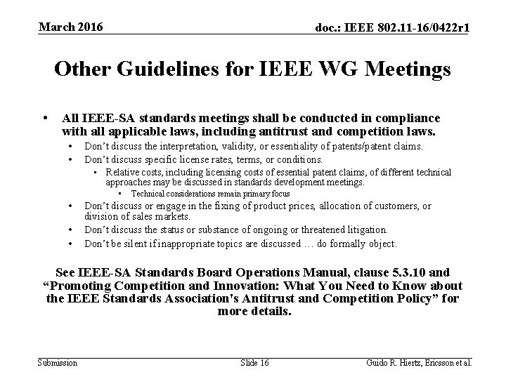 March 2016 doc. : IEEE 802. 11 -16/0422 r 1 Other Guidelines for IEEE