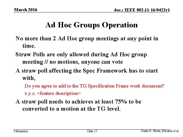 March 2016 doc. : IEEE 802. 11 -16/0422 r 1 Ad Hoc Groups Operation