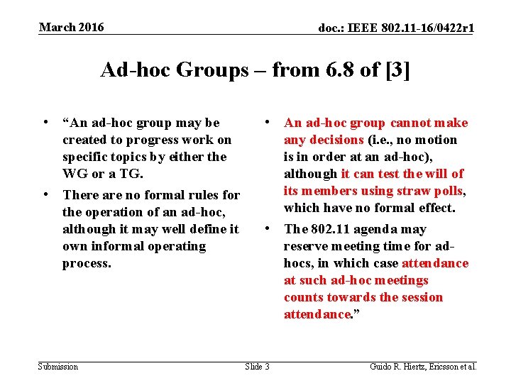 March 2016 doc. : IEEE 802. 11 -16/0422 r 1 Ad-hoc Groups – from