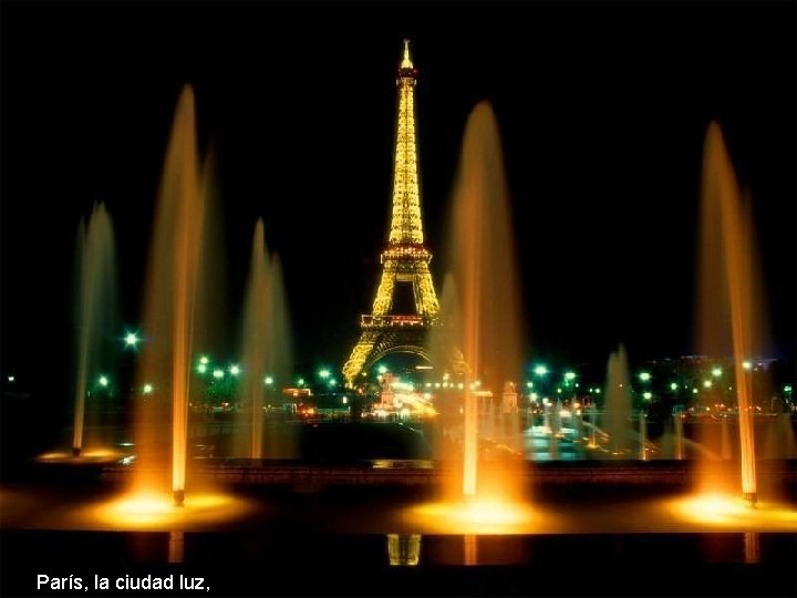 París, la ciudad luz, 