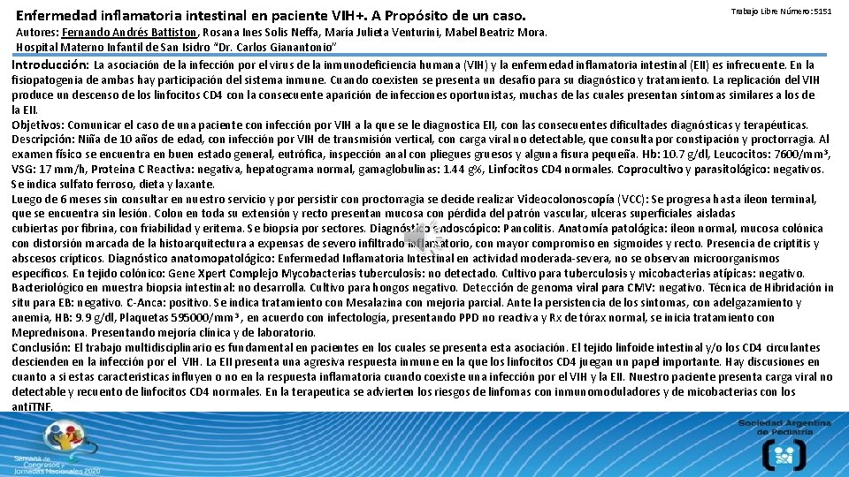 Enfermedad inflamatoria intestinal en paciente VIH+. A Propósito de un caso. Trabajo Libre Número: