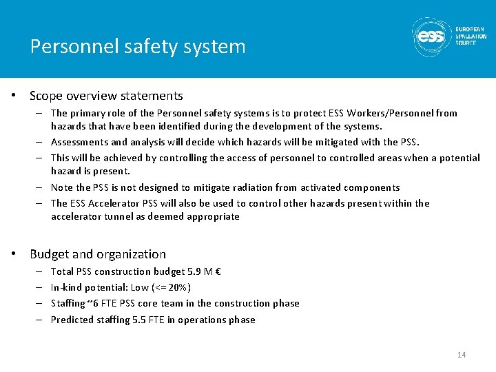 Personnel safety system • Scope overview statements – The primary role of the Personnel