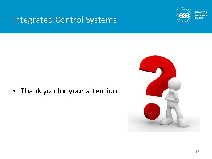 Integrated Control Systems • Thank you for your attention 17 