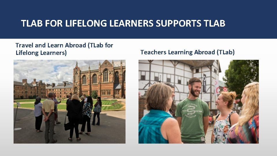 TLAB FOR LIFELONG LEARNERS SUPPORTS TLAB Travel and Learn Abroad (TLab for Lifelong Learners)