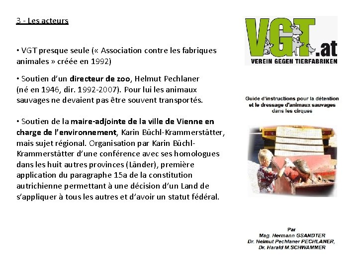 3 - Les acteurs • VGT presque seule ( « Association contre les fabriques