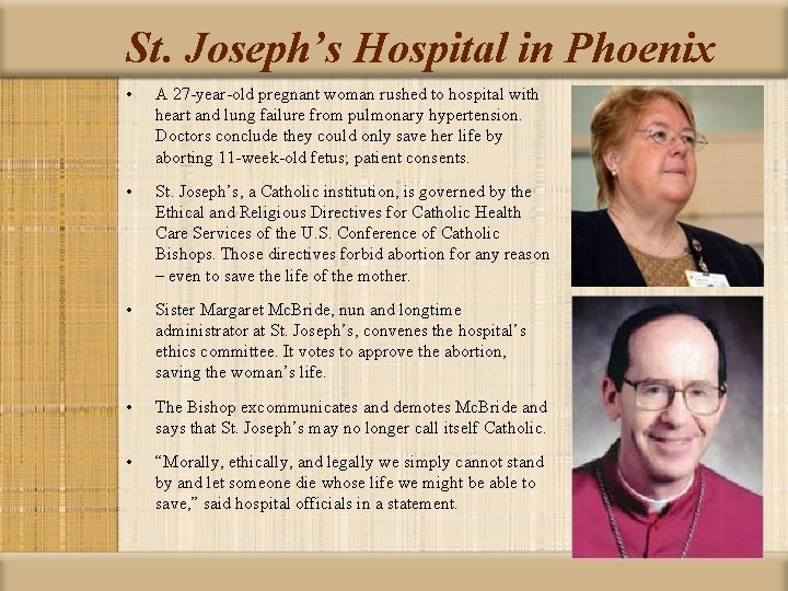 St. Joseph’s Hospital in Phoenix • A 27 -year-old pregnant woman rushed to hospital