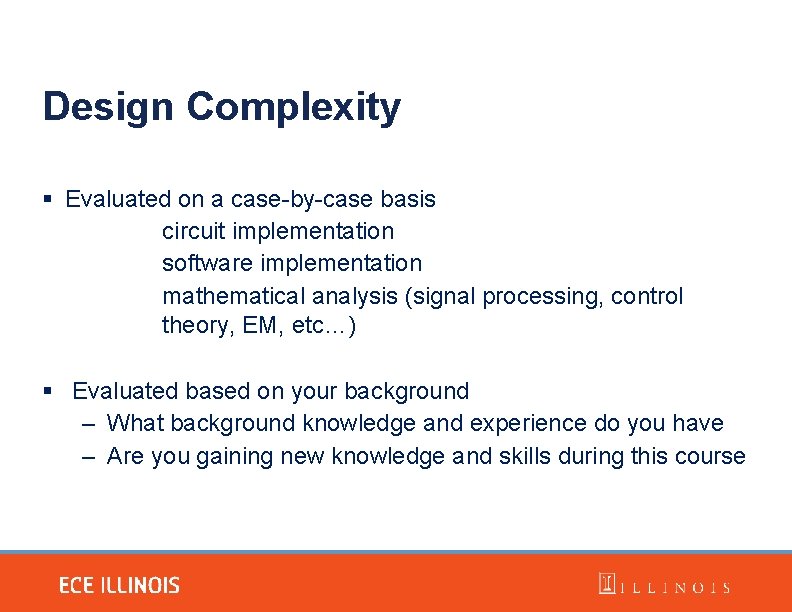 Design Complexity Evaluated on a case-by-case basis circuit implementation software implementation mathematical analysis (signal