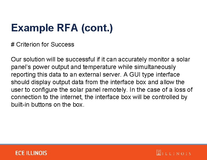 Example RFA (cont. ) # Criterion for Success Our solution will be successful if