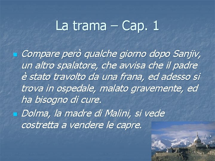 La trama – Cap. 1 n n Compare però qualche giorno dopo Sanjiv, un La trama – Cap. 1 n n Compare però qualche giorno dopo Sanjiv, un