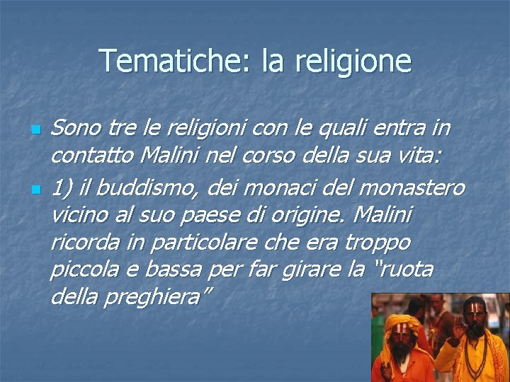 Tematiche: la religione n n Sono tre le religioni con le quali entra in Tematiche: la religione n n Sono tre le religioni con le quali entra in