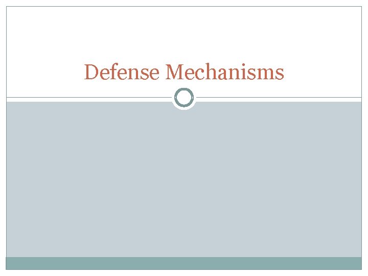 Defense Mechanisms 
