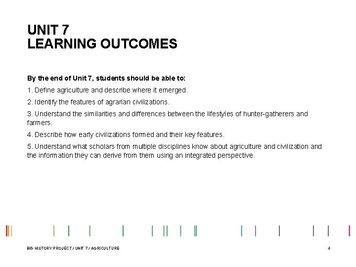 UNIT 7 LEARNING OUTCOMES By the end of Unit 7, students should be able UNIT 7 LEARNING OUTCOMES By the end of Unit 7, students should be able