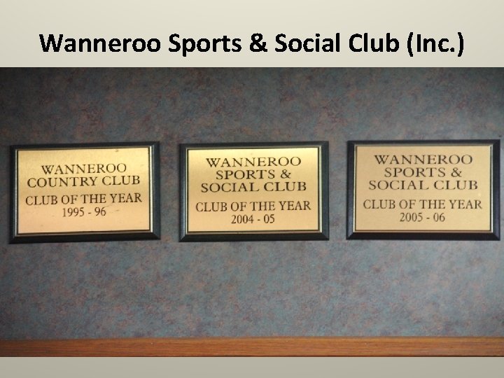 Wanneroo Sports & Social Club (Inc. ) 