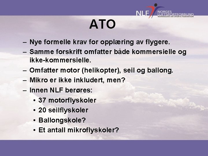 ATO – Nye formelle krav for opplæring av flygere. – Samme forskrift omfatter både