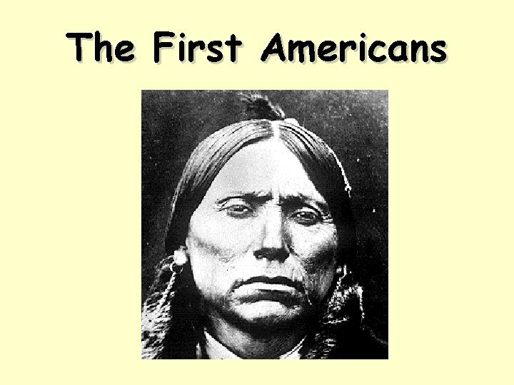 The First Americans 