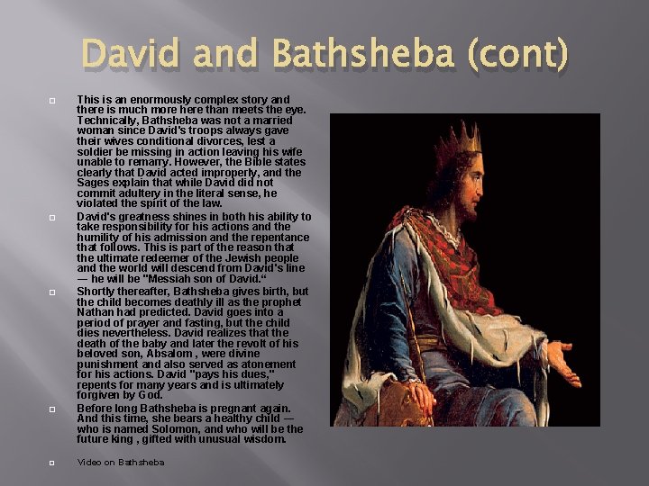 David and Bathsheba (cont) � � � This is an enormously complex story and