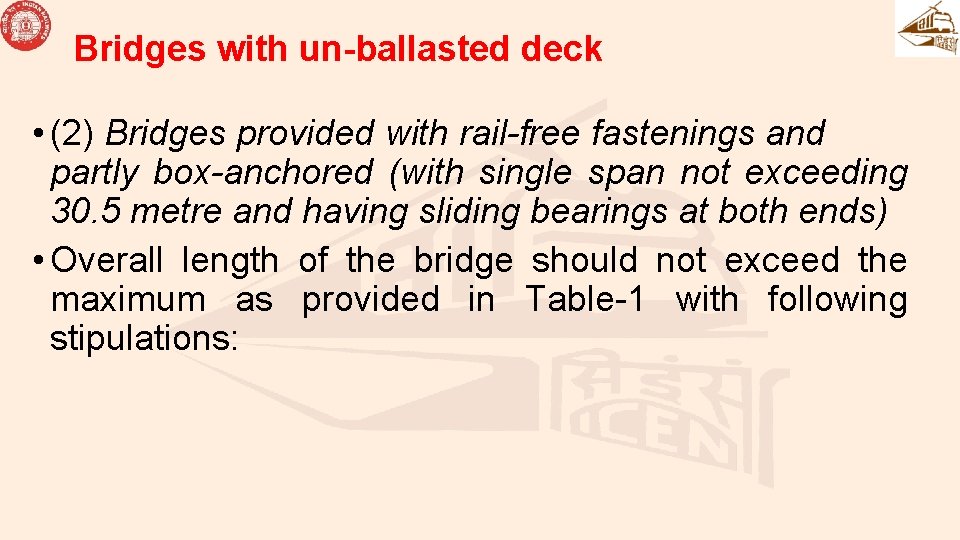 Bridges with un-ballasted deck • (2) Bridges provided with rail-free fastenings and partly box-anchored