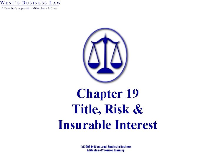 Chapter 19 Title, Risk & Insurable Interest 