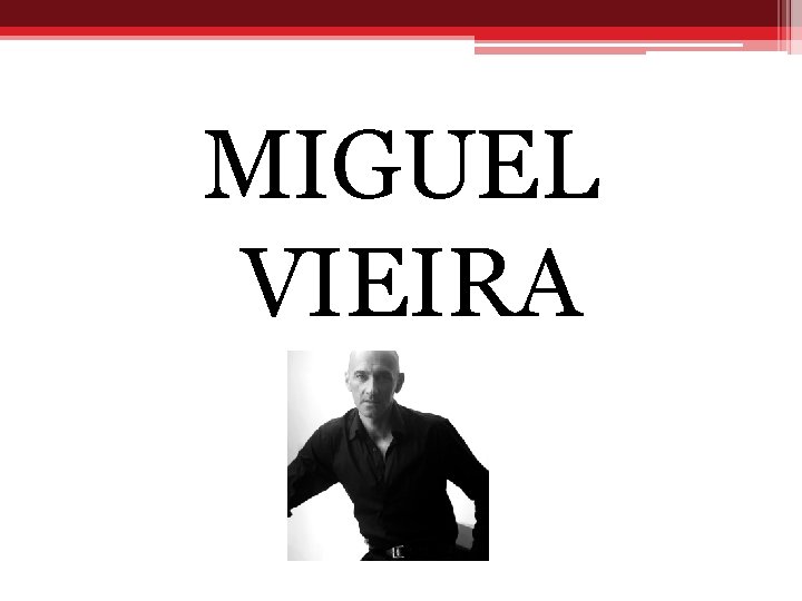 MIGUEL VIEIRA 