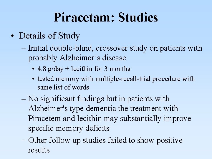 Piracetam: Studies • Details of Study – Initial double-blind, crossover study on patients with