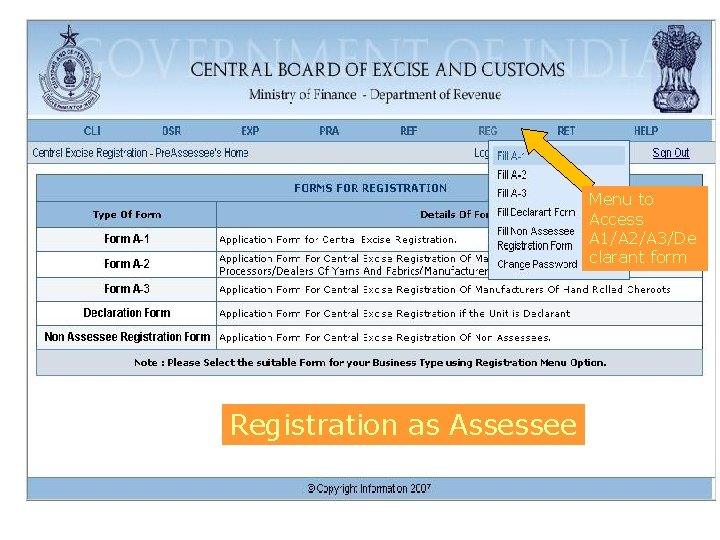 Menu to Access A 1/A 2/A 3/De clarant form Registration as Assessee 