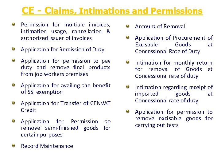 CE - Claims, Intimations and Permissions Permission for multiple invoices, intimation usage, cancellation &