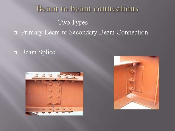  Two Types Primary Beam to Secondary Beam Connection Beam Splice 