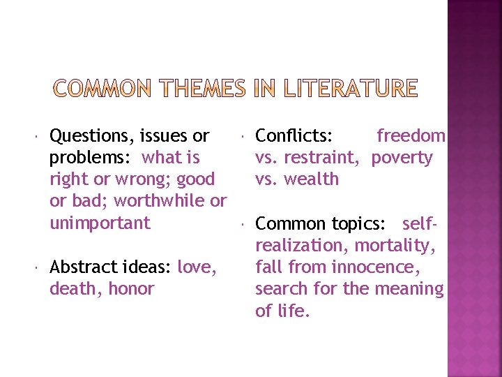  Questions, issues or problems: what is right or wrong; good or bad; worthwhile