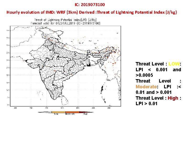 IC: 2019073100 Hourly evolution of IMD: WRF (3 km) Derived : Threat of Lightning