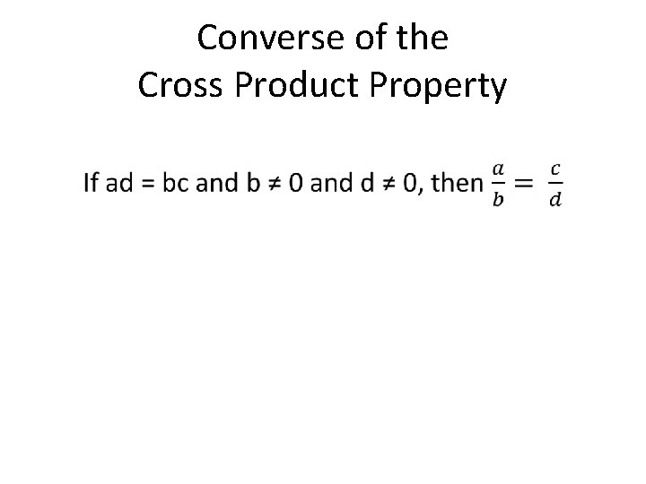 Converse of the Cross Product Property • 