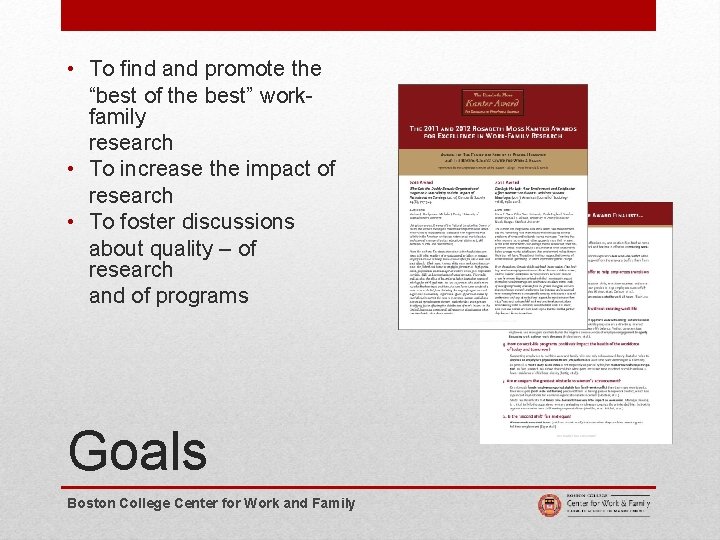  • To find and promote the “best of the best” workfamily research •