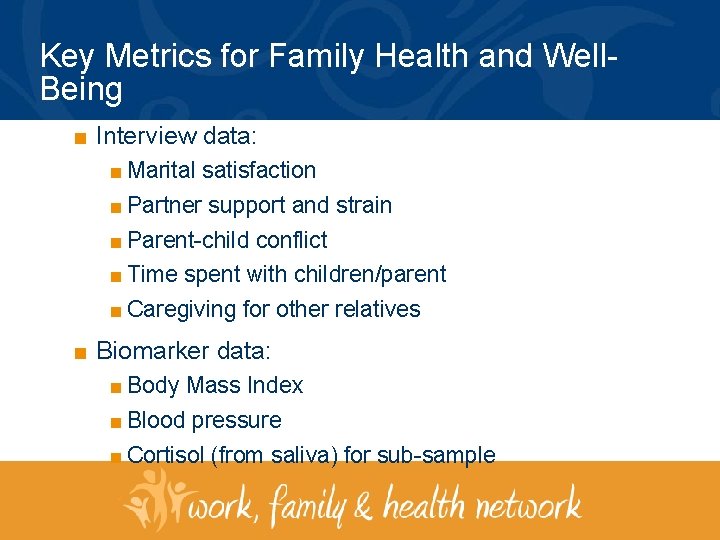 Key Metrics for Family Health and Well. Being ■ Interview data: ■ Marital satisfaction