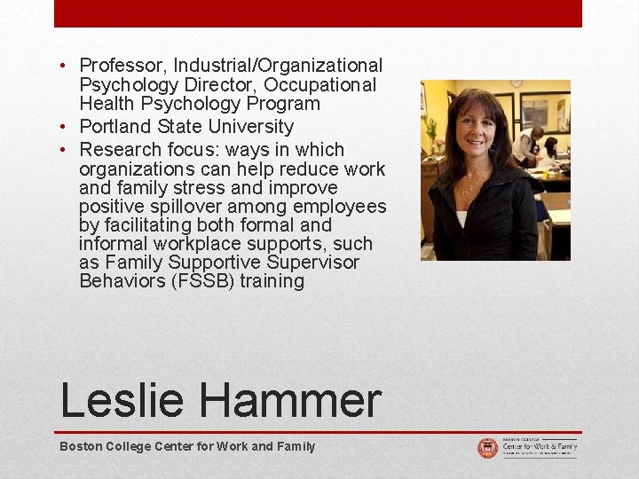  • Professor, Industrial/Organizational Psychology Director, Occupational Health Psychology Program • Portland State University