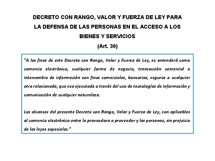 DECRETO CON RANGO, VALOR Y FUERZA DE LEY PARA LA DEFENSA DE LAS PERSONAS