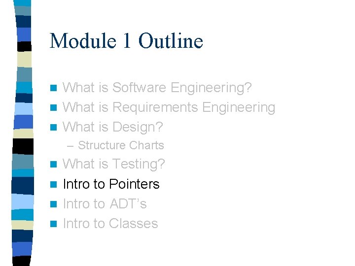 Module 1 Outline What is Software Engineering? n What is Requirements Engineering n What