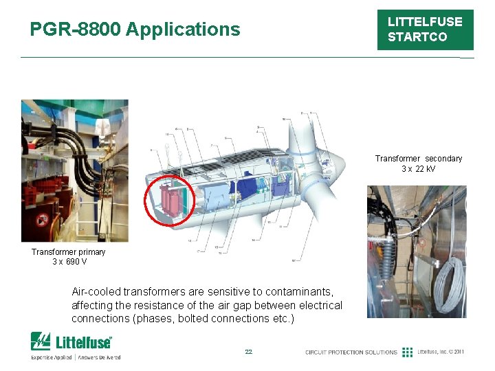 LITTELFUSE STARTCO PGR-8800 Applications Transformer secondary 3 x 22 k. V Transformer primary 3