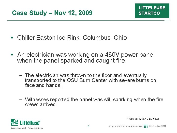 Case Study – Nov 12, 2009 LITTELFUSE STARTCO § Chiller Easton Ice Rink, Columbus,