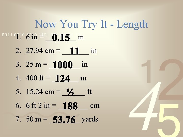 Now You Try It - Length 1. 6 in = ____ m 2. 27.