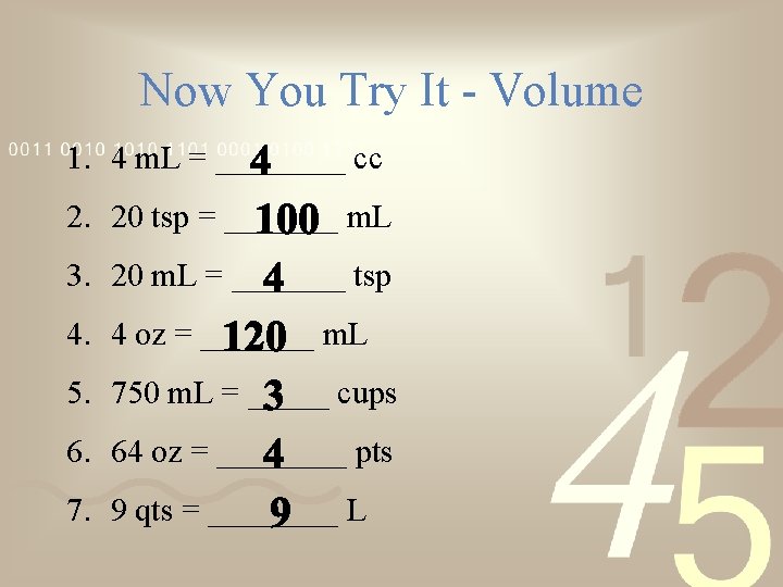 Now You Try It - Volume 1. 4 m. L = ____ cc 2.