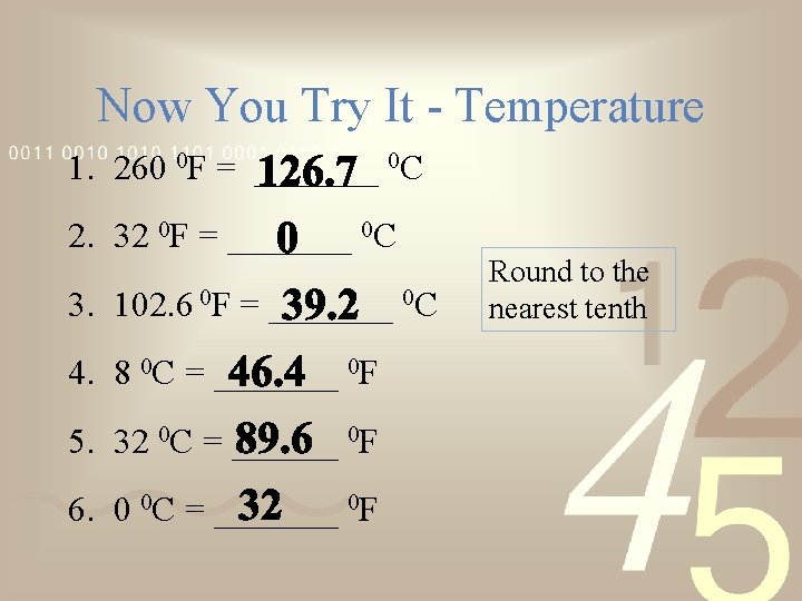 Now You Try It - Temperature 1. 260 0 F = _______ 0 C
