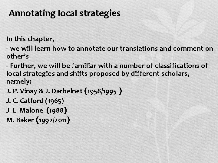 Annotating local strategies • In this chapter, • - we will learn how to