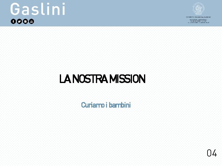 LA NOSTRA MISSION Curiamo i bambini 04 