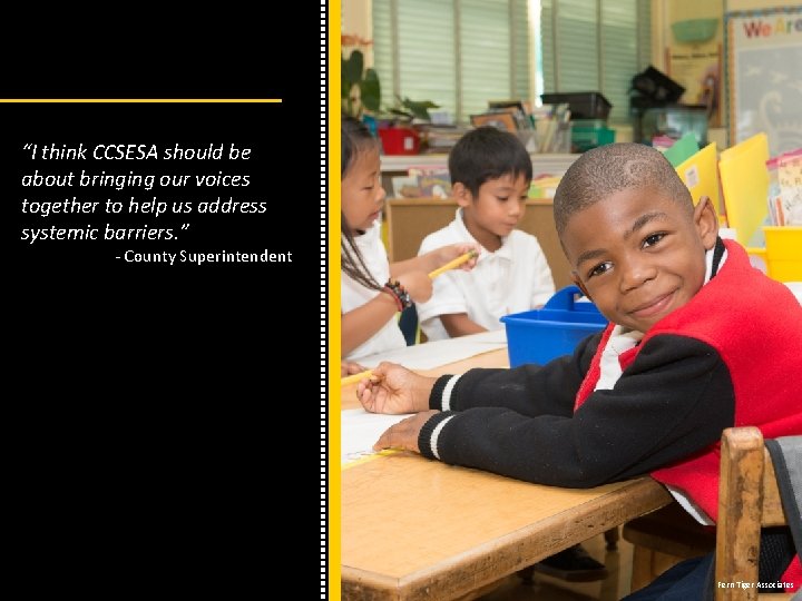 “I think CCSESA should be about bringing our voices together to help us address