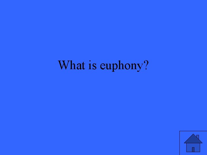 What is euphony? 