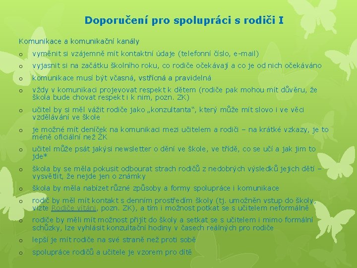 Doporučení pro spolupráci s rodiči I Komunikace a komunikační kanály o vyměnit si vzájemně