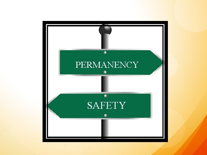 PERMANENCY SAFETY 