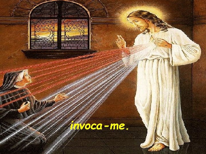 invoca-me. 